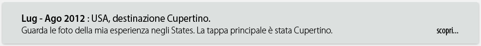 Lug-Ago 2012: USA, destinatione Cupertino.Guarda le foto della mia esperienza negli States. La tappa principale è stata Cupertino.